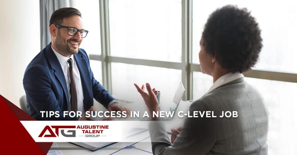 Tips for Success in a New C-Level Job - Augustine Talent Group