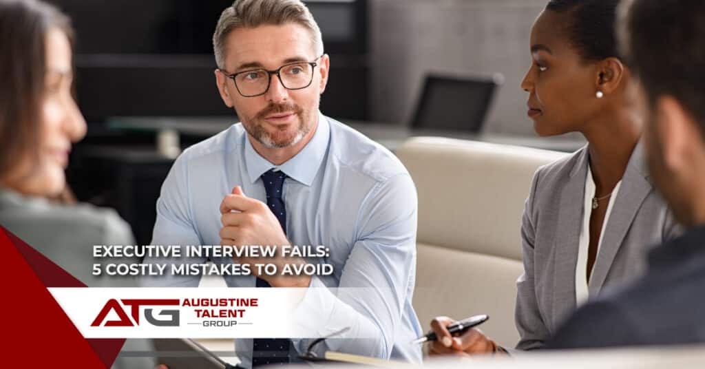Executive Interview Fails: 5 Costly Mistakes to Avoid